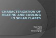 Characterization of Heating and Cooling in Solar Flares