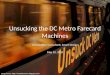 Unsucking  the DC Metro  Farecard  Machines