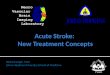 Acute  Stroke:  New Treatment Concepts