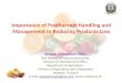Importance of Postharvest Handling and Management in Reducing Products Loss
