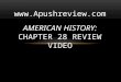 American History:  Chapter  28  Review Video