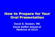 How to Prepare for Your Oral Presentation