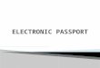 ELECTRONIC PASSPORT