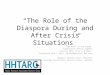 “The Role of the Diaspora During and After Crisis Situations”