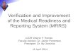 Verification and Improvement of the Medical Readiness and Reporting System (MRRS)