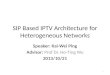 SIP Based IPTV Architecture for  Heterogeneous Networks
