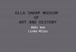 Ella Sharp Museum  of  Art and History