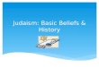 Judaism: Basic Beliefs & History