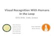 Visual Recognition With Humans in the Loop