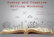 Poetry and Creative Writing Workshop
