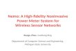 Nemo : A High-fidelity Noninvasive Power Meter System for Wireless Sensor Networks