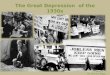 The Great Depression  of the 1930 s