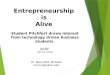 Entrepreneurship  is  Alive