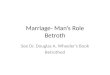 Marriage- Man’s Role Betroth
