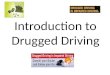 Introduction to Drugged Driving