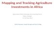 Mapping and Tracking Agriculture Investments in Africa