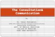 The Consultation& Communication
