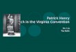 Patrick Henry Speech in the Virginia Convention