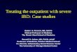 Treating the outpatient with severe IBD: Case studies