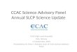 CCAC Science Advisory Panel Annual SLCP Science Update
