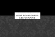 How foreigners see Ukraine