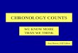 CHRONOLOGY COUNTS