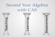 Second Year Algebra with CAS