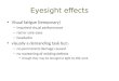 Eyesight effects