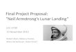 Final Project Proposal: “Neil Armstrong’s Lunar Landing”
