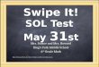 Swipe It! SOL Test  May  31 st