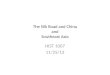 The Silk Road and China and Southeast Asia