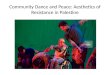 Community  Dance and  Peace :  Aesthetics  of Resistance in Palestine