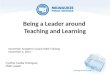 Being a Leader around  Teaching and Learning