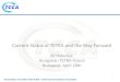 Current Status of TETRA and the Way Forward Ali Helenius  Hungarian TETRA Forum