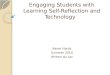Engaging Students with Learning Self-Reflection and Technology