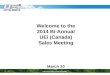 Welcome to the 2014 Bi-Annual UEi (Canada) Sales Meeting March 20
