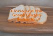 Gloria and the Great Gluten Debacle