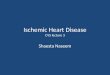 Ischemic Heart Disease CVS lecture 3
