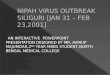 NIPAH VIRUS OUTBREAK    SILIGURI [JAN 31 – FEB 23,2001]