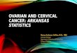 OVARIAN AND Cervical Cancer:  Arkansas Statistics