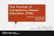 The Promise of  Competency-Based Education (CBE) EWA National Conference Nashville, TN