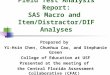 Field Test Analysis Report: SAS Macro and  Item/Distractor/DIF Analyses