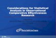 Considerations for Statistical Analysis in Observational Comparative Effectiveness Research