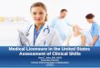 Medical Licensure in the United States  Assessment of Clinical Skills