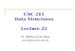 CSC 211 Data Structures Lecture 22