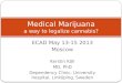 Medical Marijuana a way to legalize cannabis?