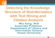 Detecting the Knowledge  Structure of Bioinformatics with Text Mining and  Citation Analysis