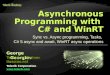 Asynchronous Programming with  C# and WinRT