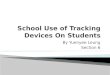 School Use of Tracking Devices On  S tudents