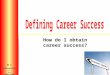 How do I obtain career success?